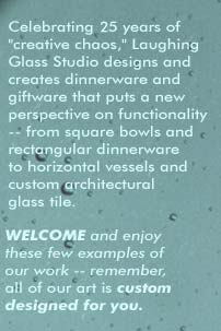 Celebrating 11 years of custom designed glass art!